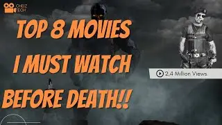 Top 8  movies you should watch Today | Amazing movies 2024| CHEIZ TECH