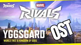 Marvel Rivals &bull; Yggdrasill Path (Loading screen - Full Ost)
