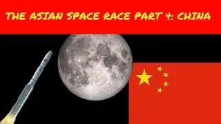 China's Manned Moon Mission: The Asian Space Race: Part 4
