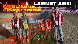 INGDENG 34th TH LAMMET AMEI BHOKSONG WEST KARBIANGLONG 2026  new vlogs 