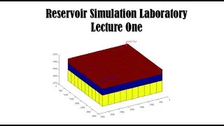 Reservoir Simulation Lab. (Lecture one) 4th stage