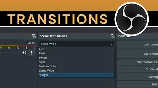 Как использовать переходы в OBS Studio | Учебное пособие