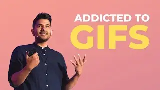 Addicted to GIFs || GIFs a new language