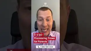 i 130 Processing Time for Parents #immigration #greencard #shorts