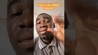 #waec #wassce #exam #goals How to pass WAEC/WASSCE