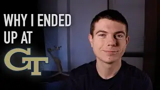 The Story of Why I Ended Up at Georgia Tech