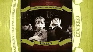 Lucero - rebels, rogues & sworn brothers - 05 - nineteen seventy nine