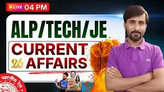ALP/TECH/JE EXAM 2026 || Current Affairs || Railway Current Affairs 2026 || Kunal Sir