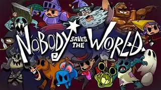 РАЗРЫВАЕМ КОРОЛЕВСКИЙ ЗАМОК в NOBODY SAVES THE WORLD (Серия2) Paciphisto DVAPlay Кооп