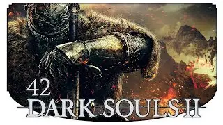 Herr der Knochen |42| Dark Souls II