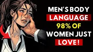 12 Subtle Body Signals Men Do That Attract Women (Psychology Explained)