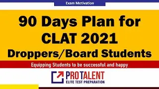 90 Days Plan for CLAT 2021 - Both for Droppers & Board Students