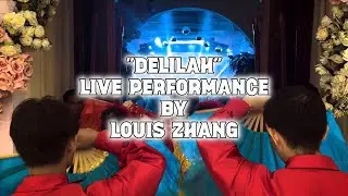 Delilah - Live Performance by Louis Zhang                                   
