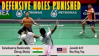 DEFENSIVE HOLES PUNISHED | Satwiksairaj Rankireddy/Chirag Shetty VS Junaidi Arif/Roy King Yap