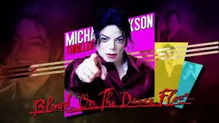 Michael Jackson   I   Blood On The Dance Floor ( 83 Wave Remix )