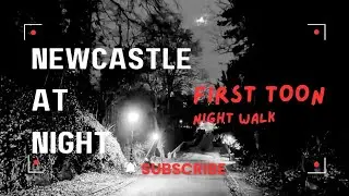 Newcastle at Night: First-Time Walking Tour of the City Centre #ne1