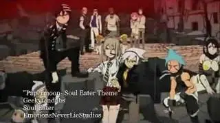 Paper moon- Soul Eater AMV- GEEKYFANDUBS