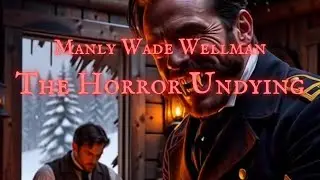 APPALACHIAN VAMPIRE HORROR: 'The Horror Undying' by Manly Wade Wellman Featuring VAMPIRE TOWN