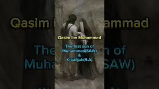 3 Sons of Prophet Muhammad (SAW) ☪️🕋 | #islam #shorts