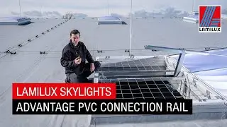 Best practice video: Advantages of the LAMILUX PVC connecting rail