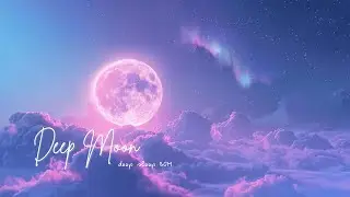 🌑 Deep Moon | pastel night piano for deep sleep | healing & calm BGM | Lunalune