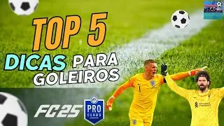 Top 5 Dicas para Goleiros: DOMINE o GOL no EA FC 25 Clubs