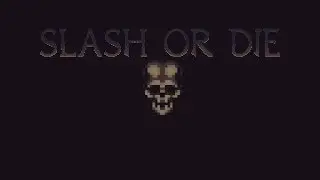 Slash or Die (краткий обзор)