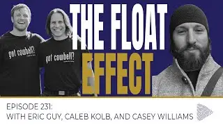 The Float Effect - Your Best Day Yet Episode 231