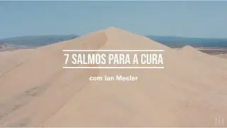 Cura | 7 Salmos | Com Ian Mecler