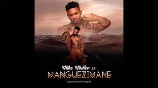 9.Mike Muller - Kufa Na Wena (Áudio Oficial) Prod. HMusic