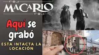 Macario ¿Donde se grabó la película? Las locaciones están intactas después de 64 años trascurridos.