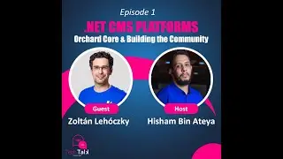 Episode 1: .NET CMS Platforms - Orchard Core & Building the Community