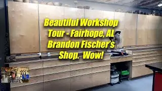Small Workshop Guy Visits Beautiful Workshop in Alabama - Brandon Fischer of Fairhope, AL