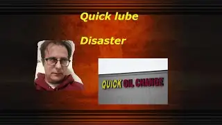 Never going to another quick lube again