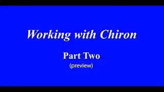 Preview: Working with Chiron in Astrology