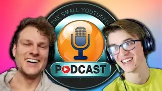 THE SMALL YOUTUBER PODCAST - Episode #1 (Featuring Cyrion Willems)