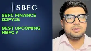 SBFC FINANCE - The Best NBFC of India ?