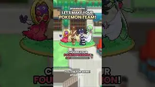 Part 9 | Pok&eacute;mon Team Builder! Who Did You End Up With?