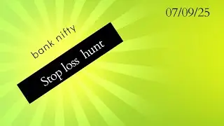 NIFTY BANK   2025 09 07 stop loss hunting   #ict FRACTAL TRADER # FRACTA # FRA  concepts