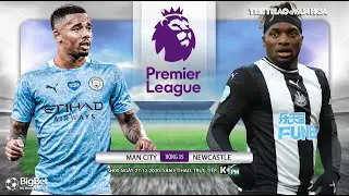 [NHẬN ĐỊNH B&Oacute;NG Đ&Aacute;] Man City - Newcastle (3h00 ng&agrave;y 27/12). Giải ngoại hạng Anh. Trực tiếp K+PM