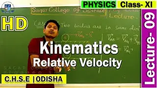 Kinematics | Lecture -9 | Relative Velocity | Sagar College Balasore