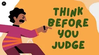 Think Before You Judge Story - Stop being Judgmental