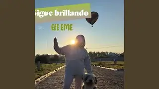sigue brillando