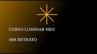 👍👍Curso de Luminar Neo 008 RETRATO 👍👍