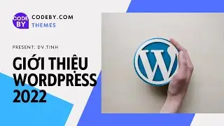 Giới thiệu Wordpress 2022 - p1