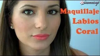 Maquillaje Labios Coral