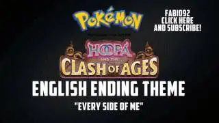 Pok&eacute;mon - Hoopa and Clash of Ages English Ending Theme 