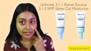Wishcare 3:1:1 barrier bounce moisturizer & 2:1:3 NMF Water Gel Moisturizer Review #unsponsored