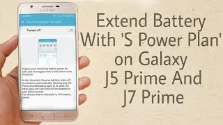 How to Use S Power Plan on Galaxy J5 Prime & J7 Prime