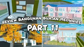 Review Bangunan Buatan Meownies || Part 11 || Sakura School Simulator